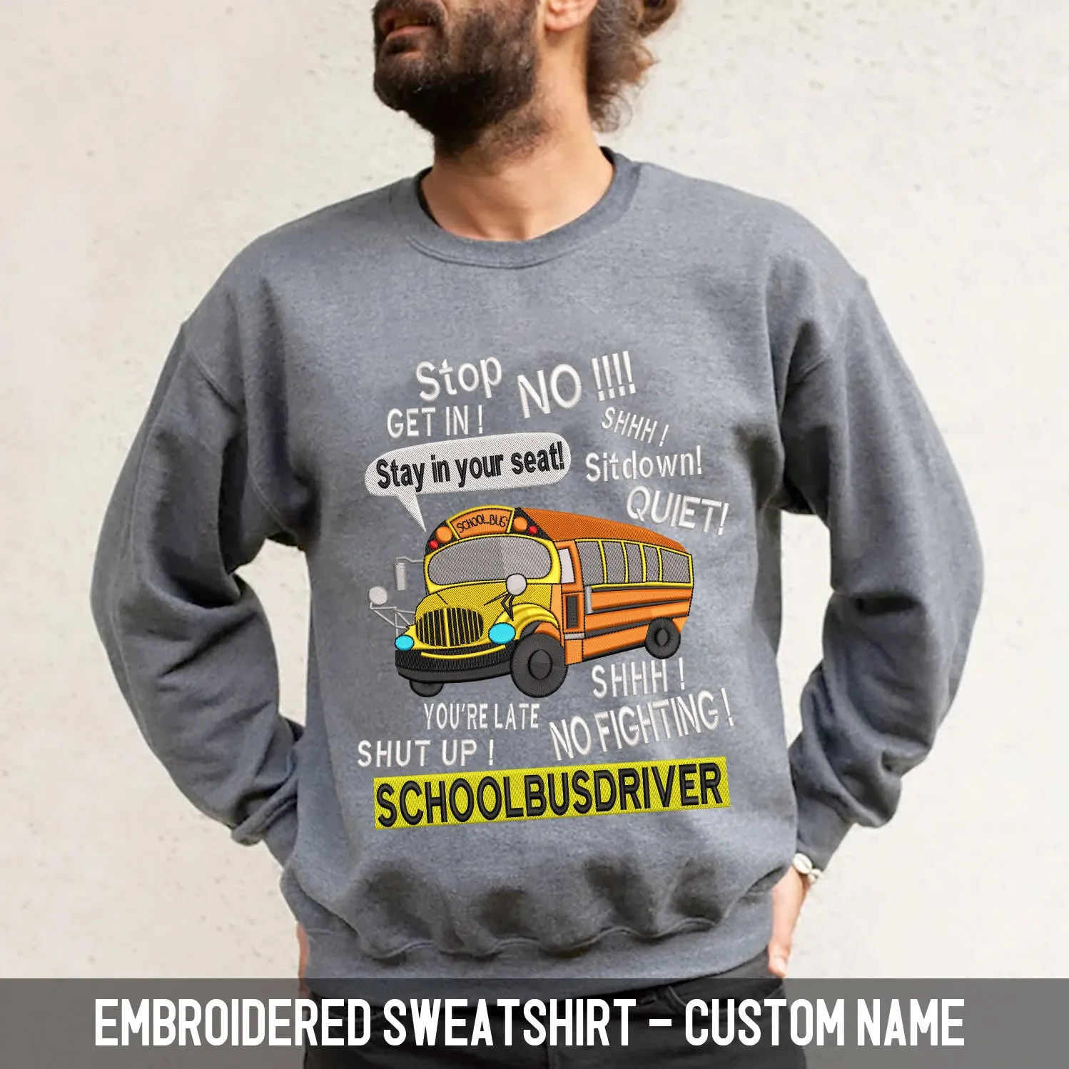 All About That Bus Embroidered Sweatshirt - Embroidered Hoodie Tad