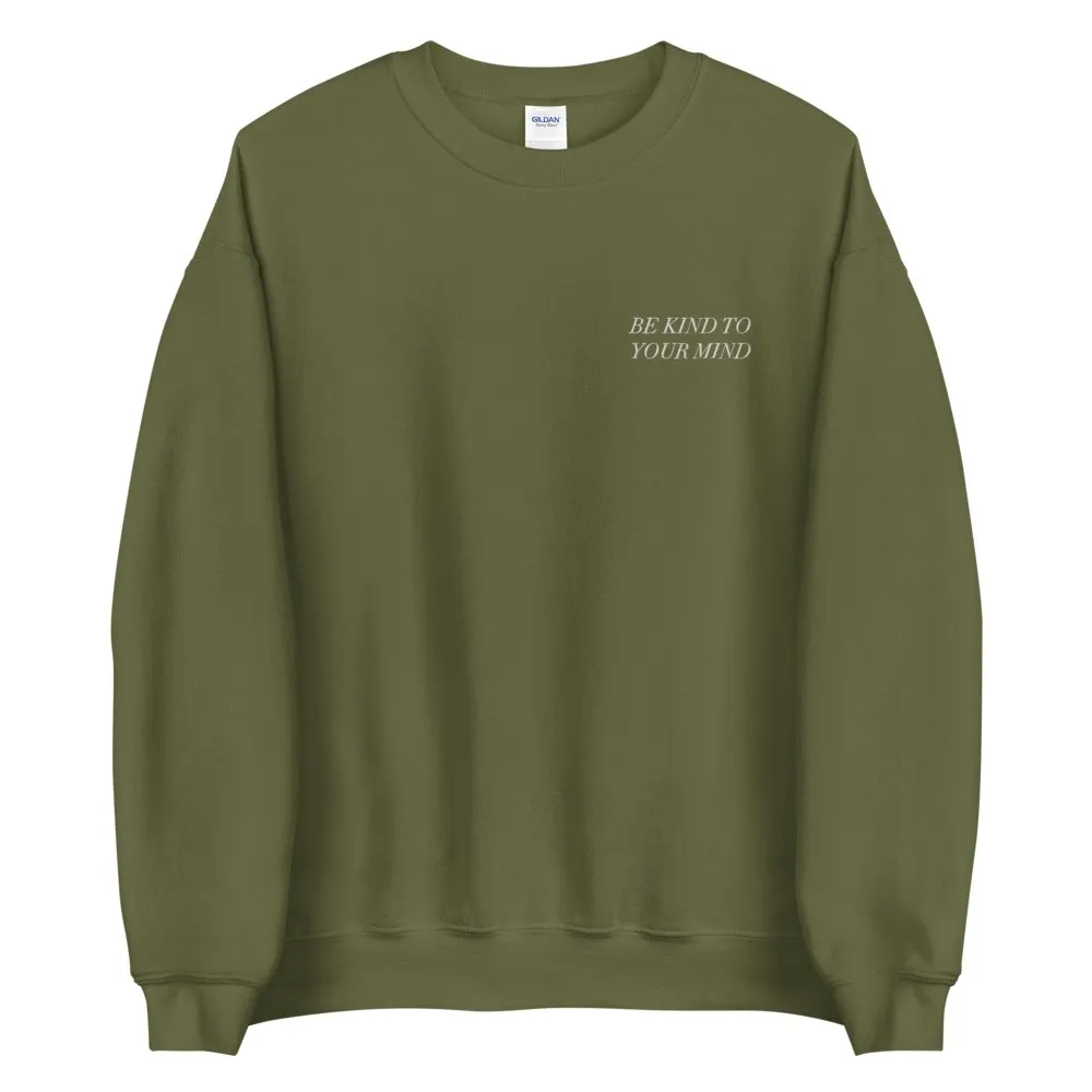 Be Kind To Your Mind Embroidered Sweatshirt