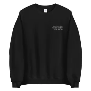 Be Kind To Your Mind Embroidered Sweatshirt