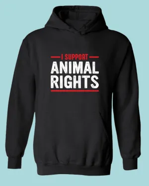 I support Animal Rights Hoodie, vegetarian Hoodie