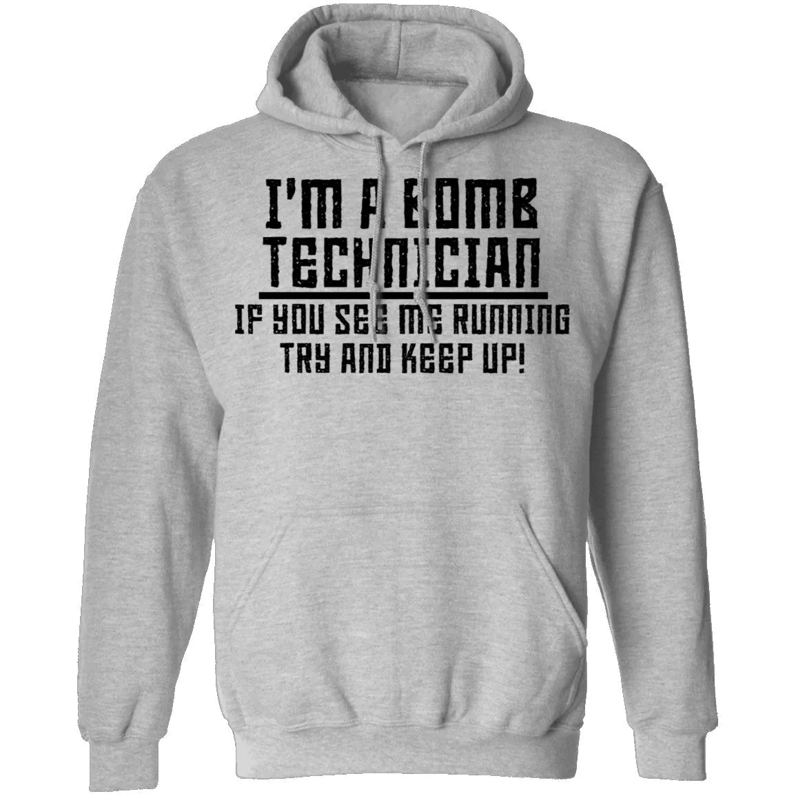I'm A Bomb Technician T-Shirt