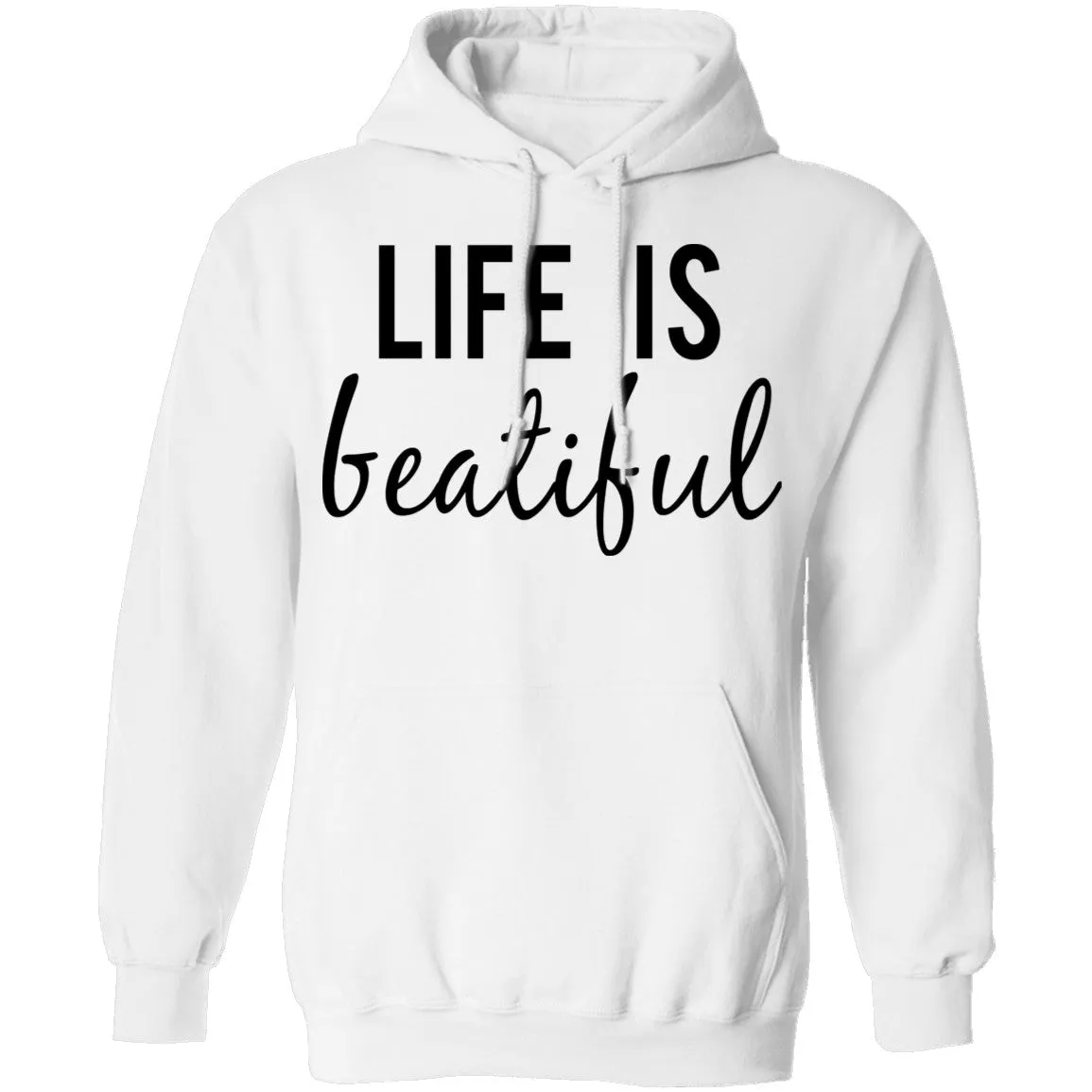 Life is Beautiful T-Shirt