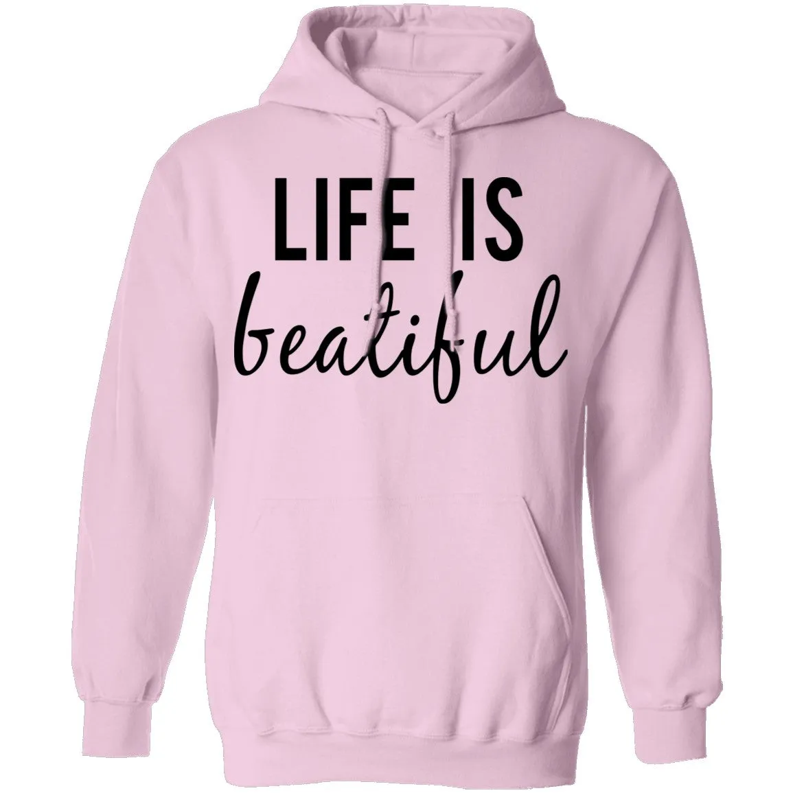 Life is Beautiful T-Shirt