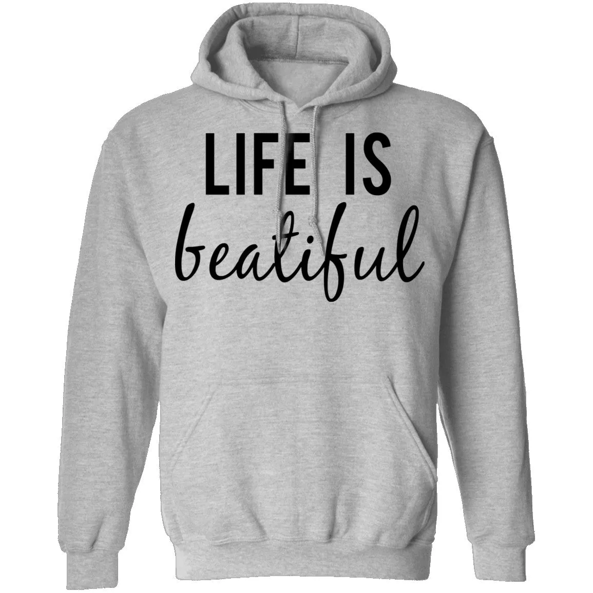 Life is Beautiful T-Shirt
