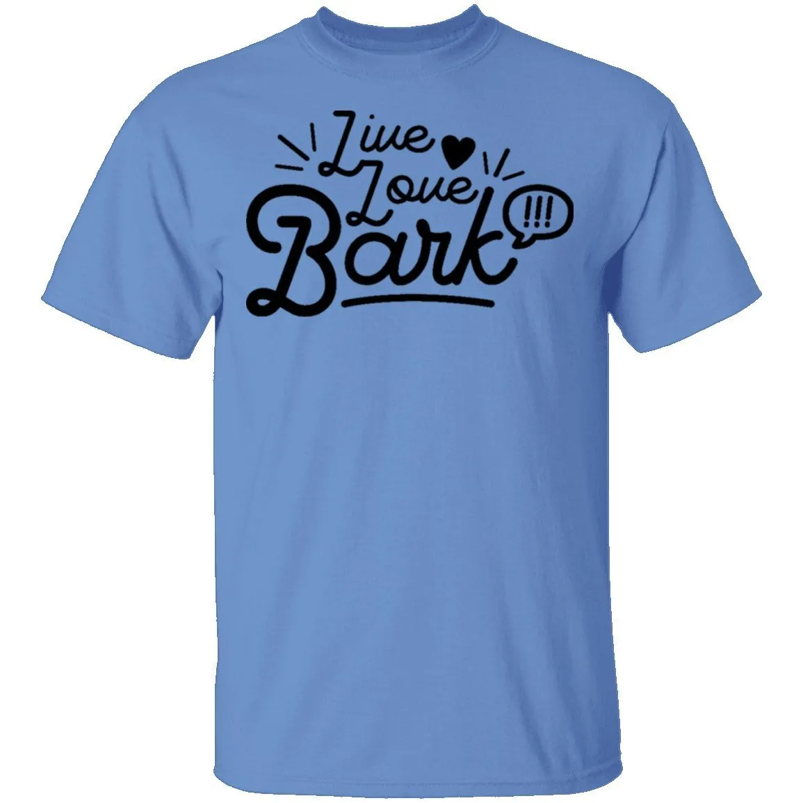 Live Love Bark T-Shirt