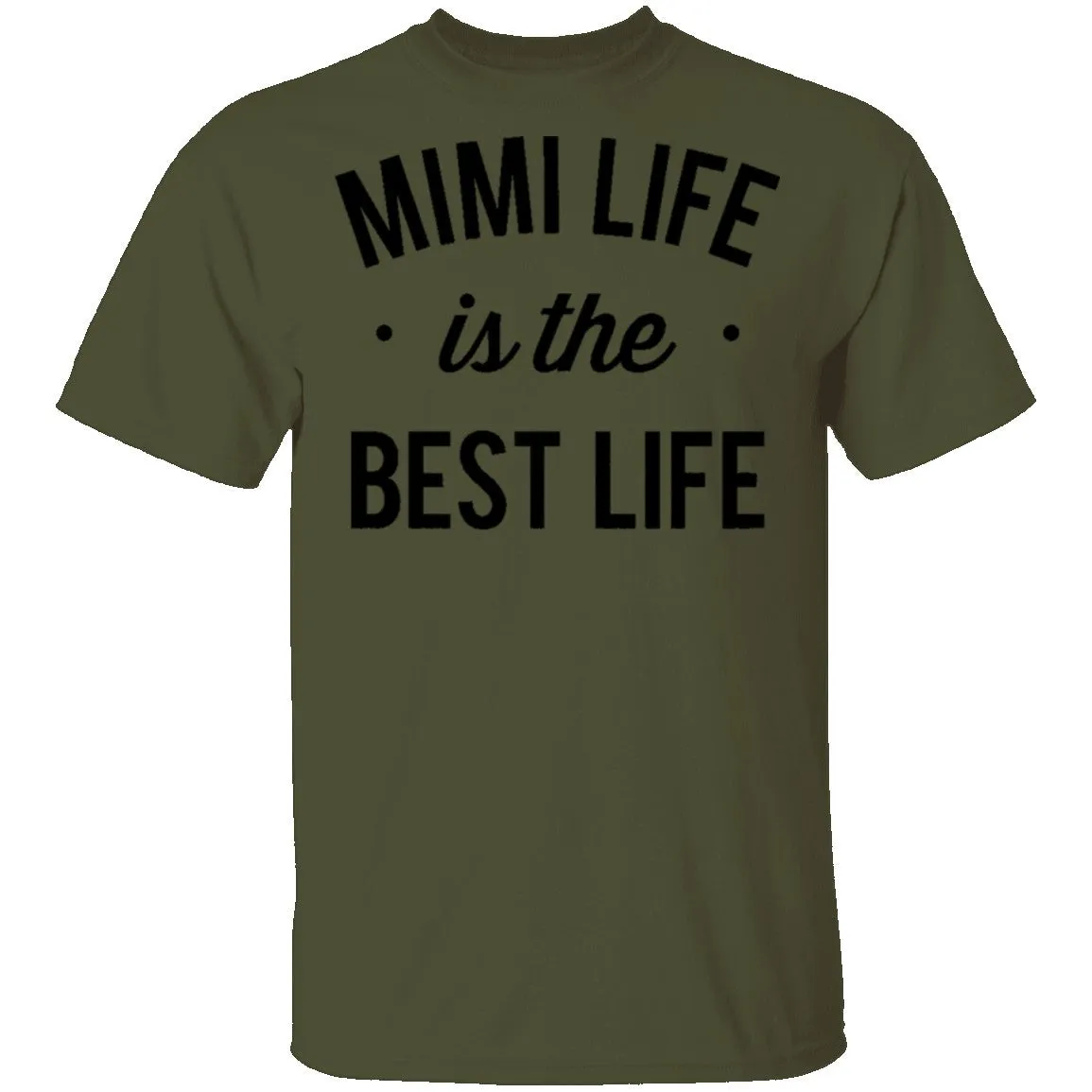 Mimi Life Is The Best Life T-Shirt