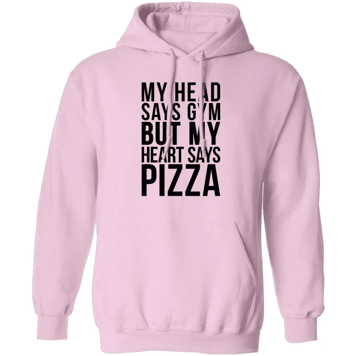 My Head Says Gym But My Heart Says Pizza T-Shirt