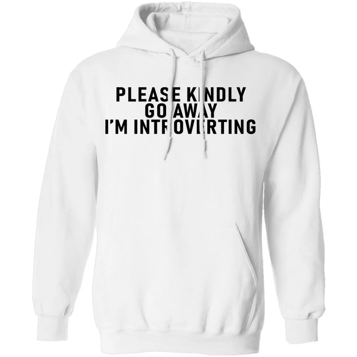 Please Kindly Go Away I'm Introverting T-Shirt