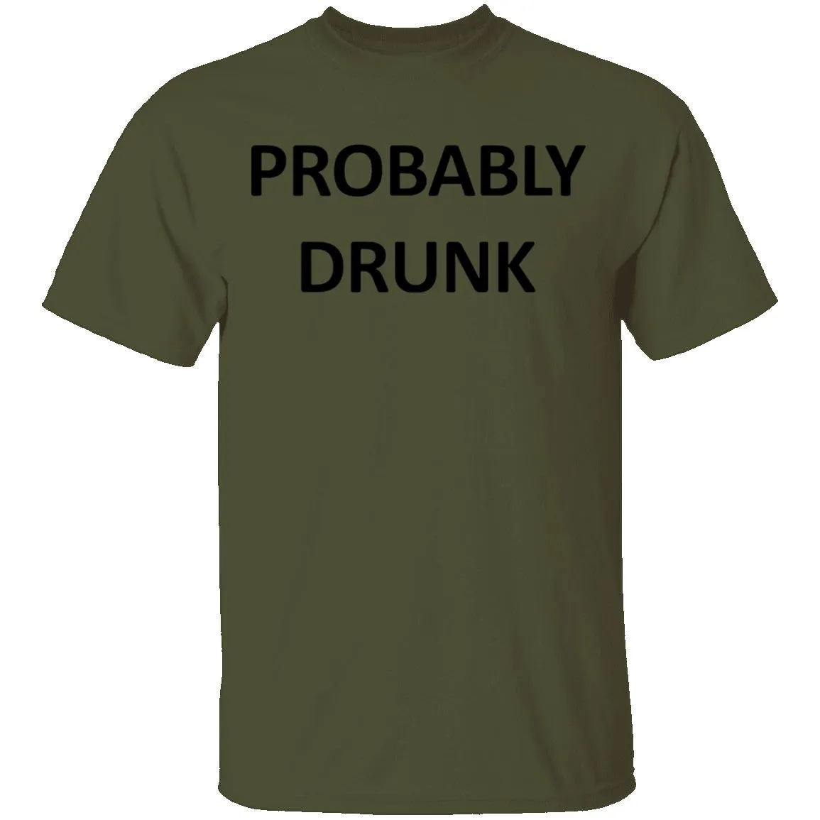 Probably Drunk T-Shirt