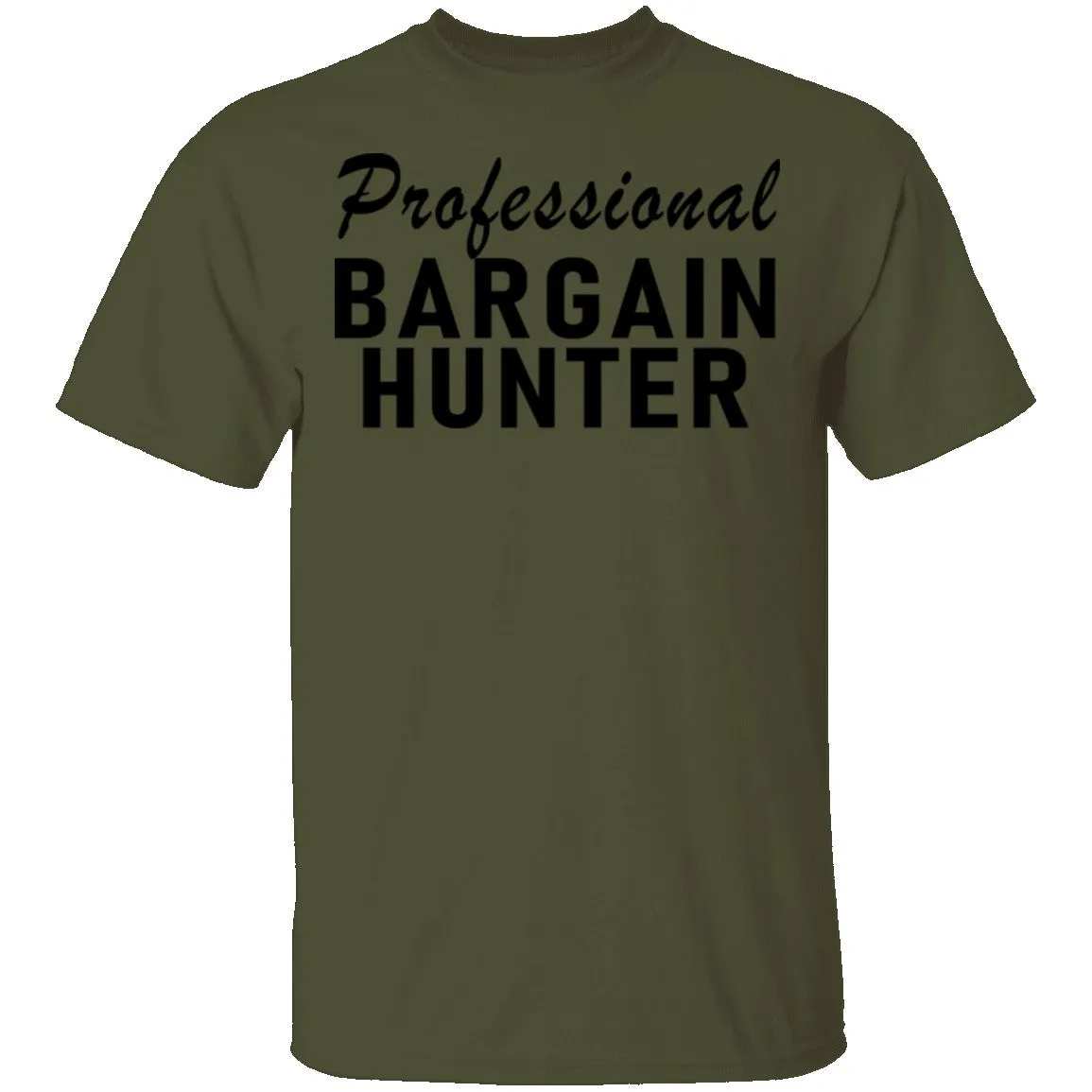 Professional Bargain Hunter T-Shirt