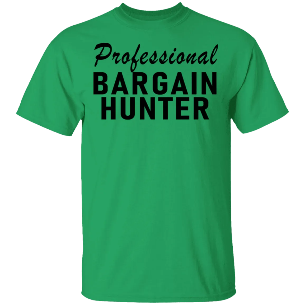 Professional Bargain Hunter T-Shirt