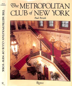 "The Metropolitan Club Of New York" 1982 PORZELT, Paul (INSCRIBED) (SOLD)