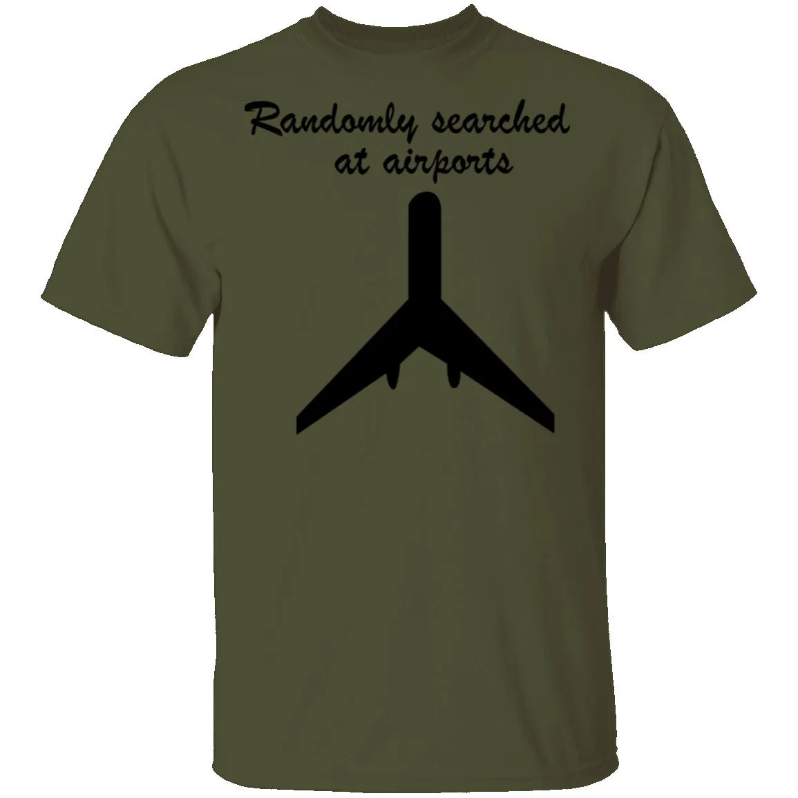 Randomly Searched At Airports T-Shirt