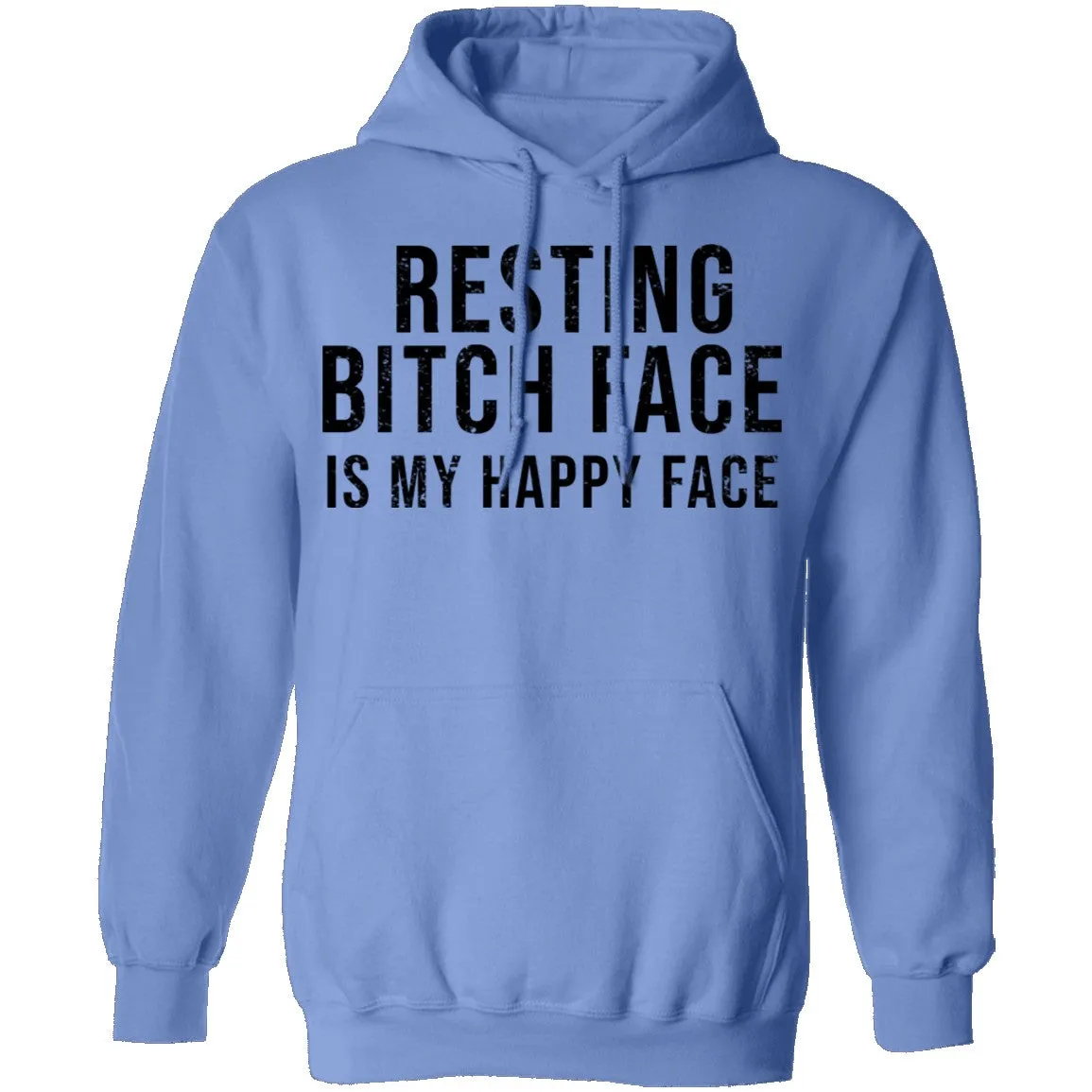 Resting Bitch Face Is My Happy Face T-Shirt
