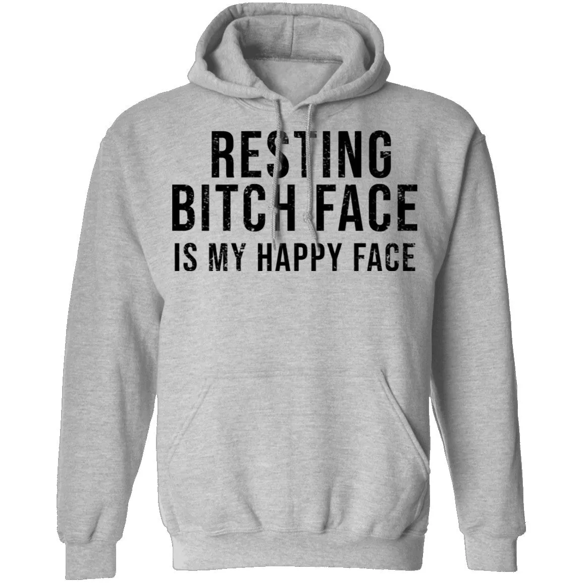 Resting Bitch Face Is My Happy Face T-Shirt
