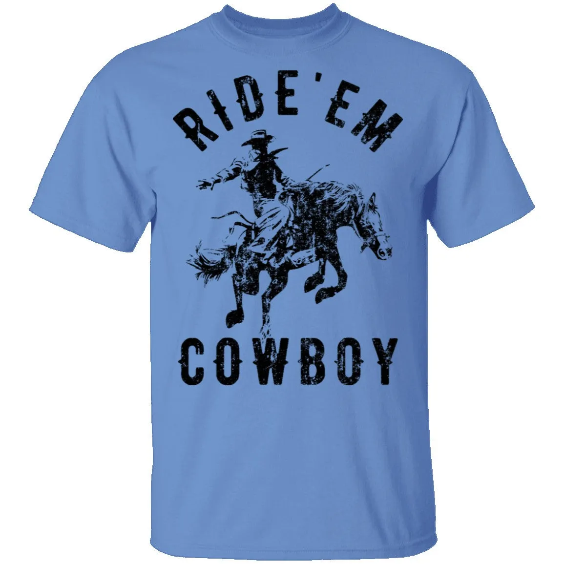 Ride 'em Cowboy T-Shirt