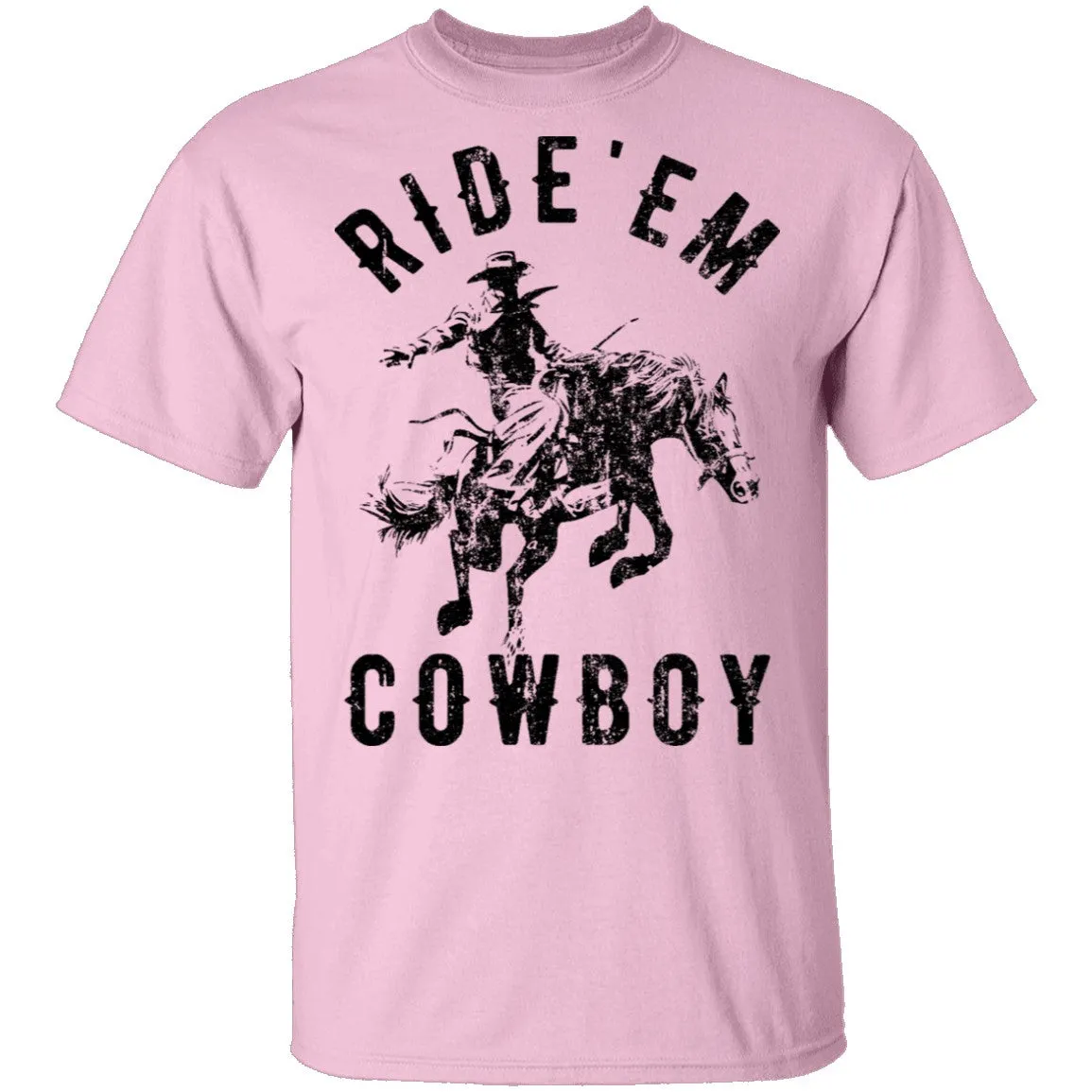Ride 'em Cowboy T-Shirt
