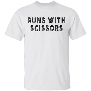 Runs With Scissors T-Shirt