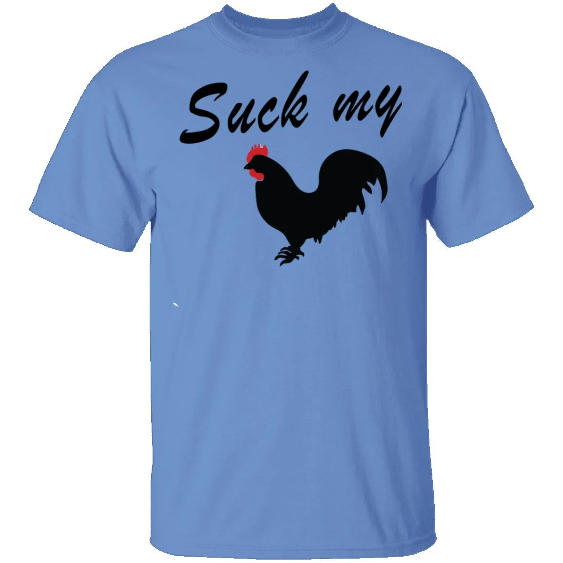 Suck My Rooster T-Shirt
