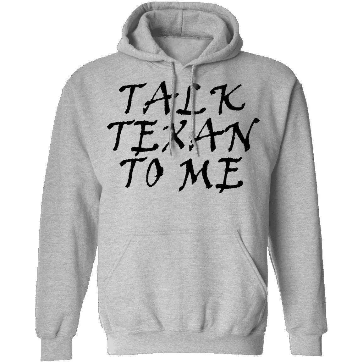Talk Texan To Me T-Shirt