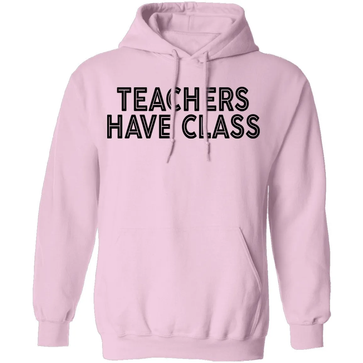 Teachers Have Class T-Shirt