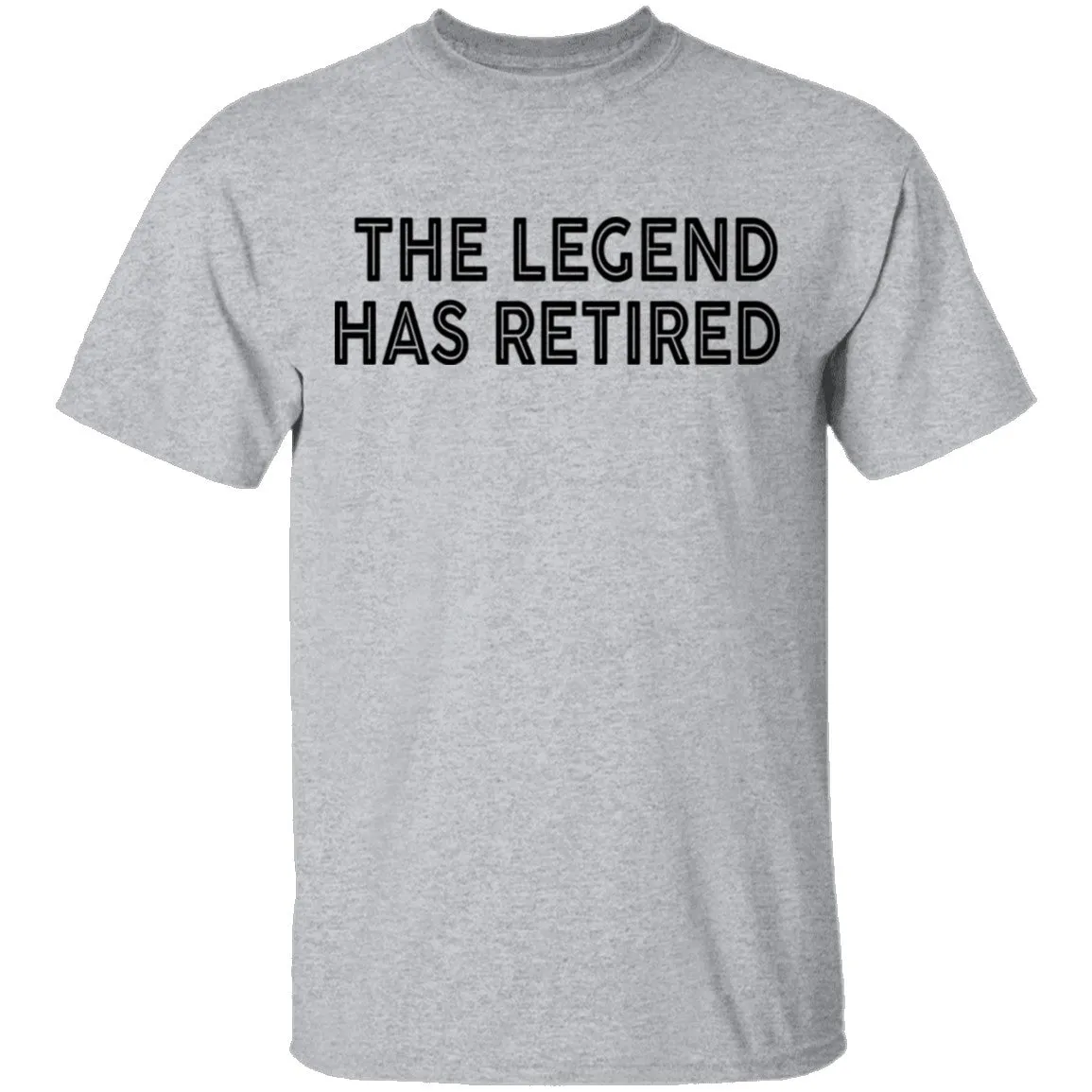 The Legend Has Retired copy T-Shirt
