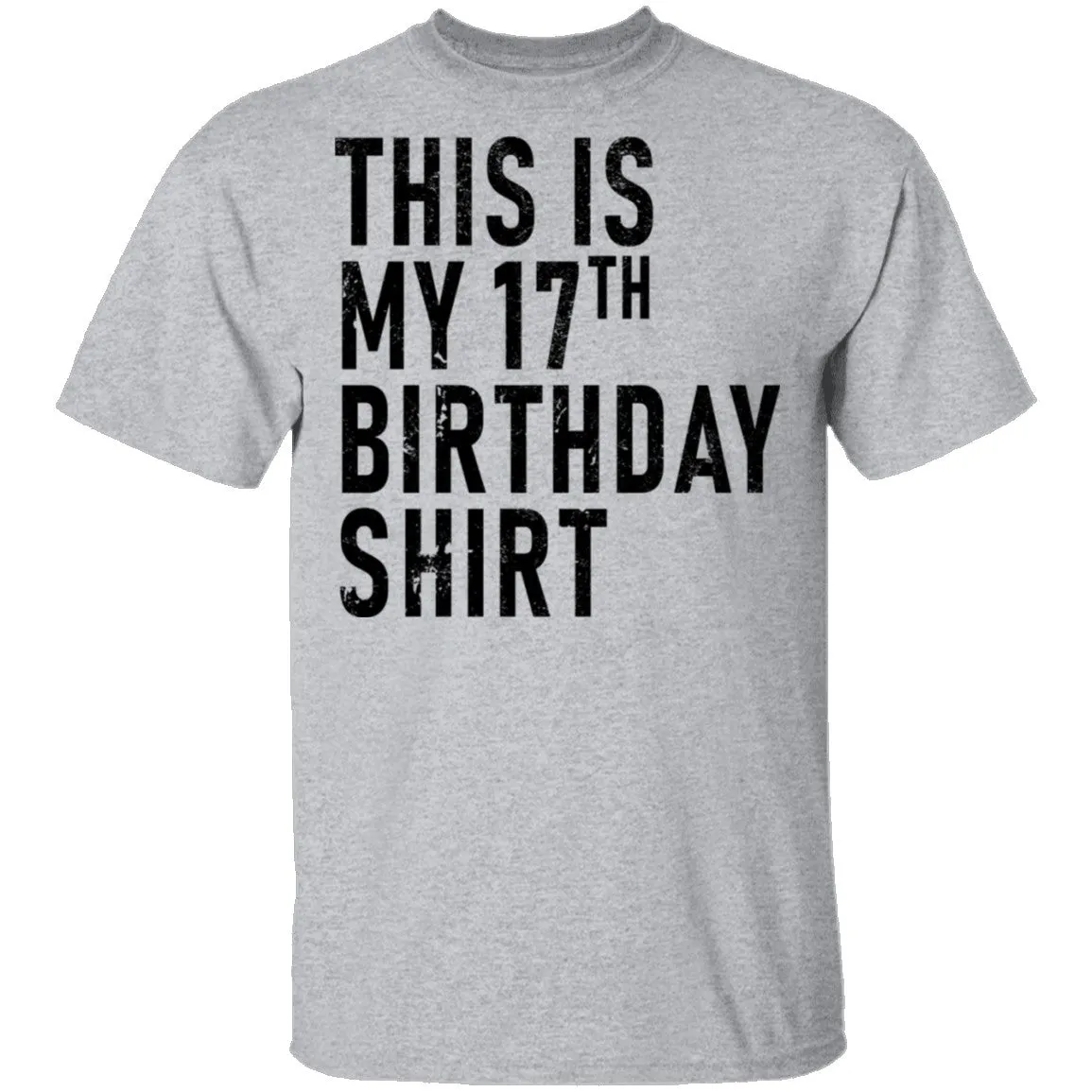 This Is My 17th Birthday Shirt T-Shirt