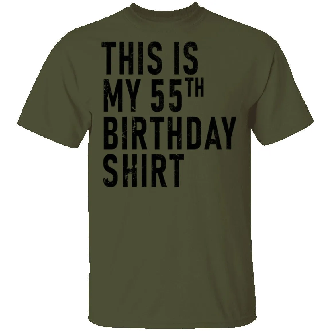 This Is My 55th Birthday Shirt T-Shirt