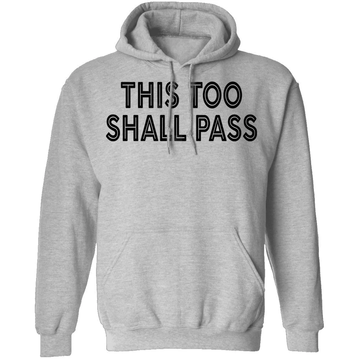 This Too Shall Pass T-Shirt