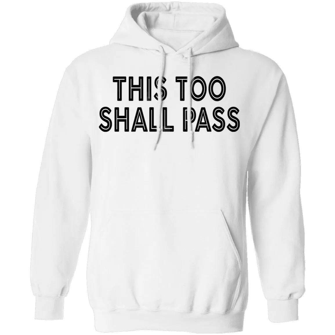 This Too Shall Pass T-Shirt