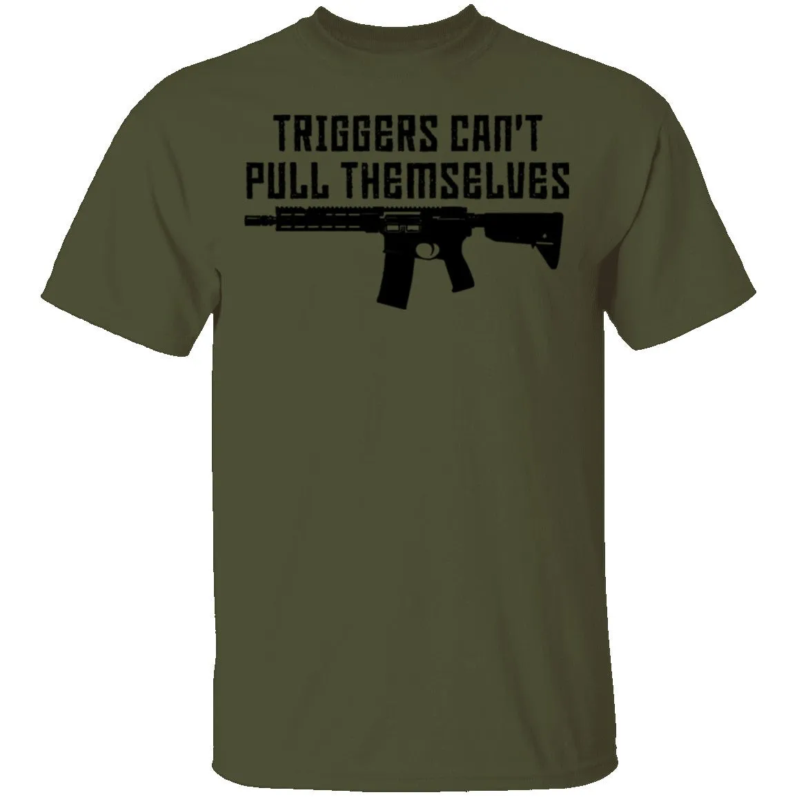 Triggers Can't Pull Themselves T-Shirt