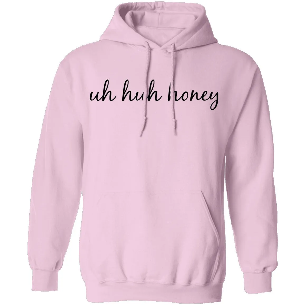Uh Huh Honey T-Shirt