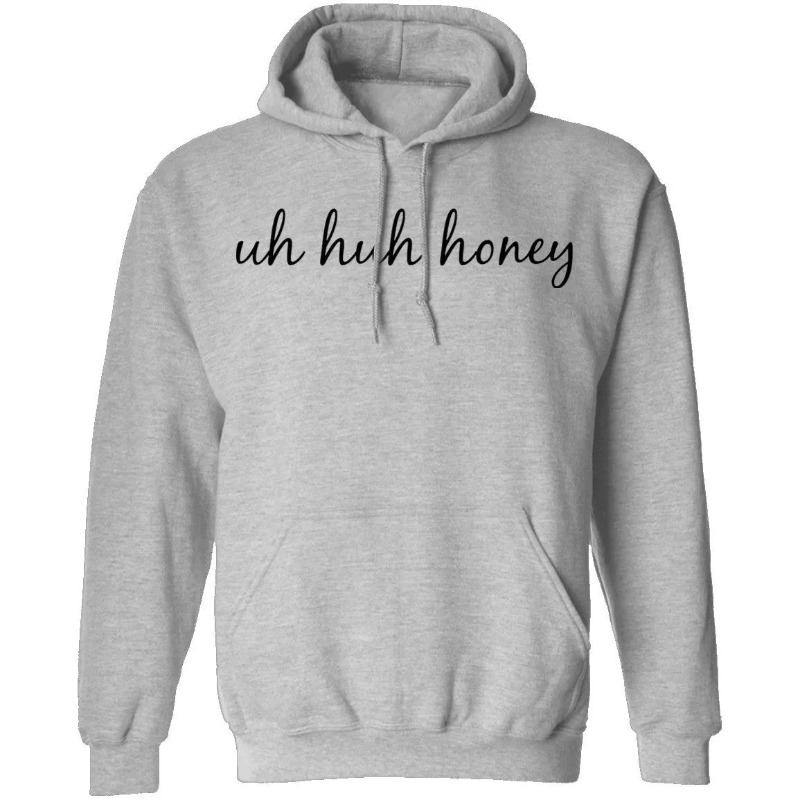 Uh Huh Honey T-Shirt