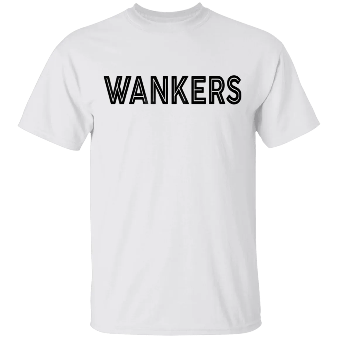 Wankers T-Shirt