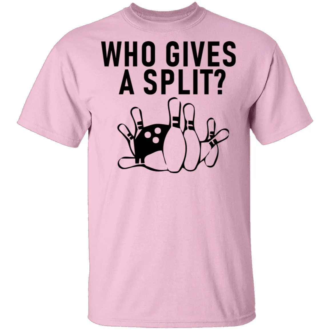 Who Gives A Split Bowling T-Shirt