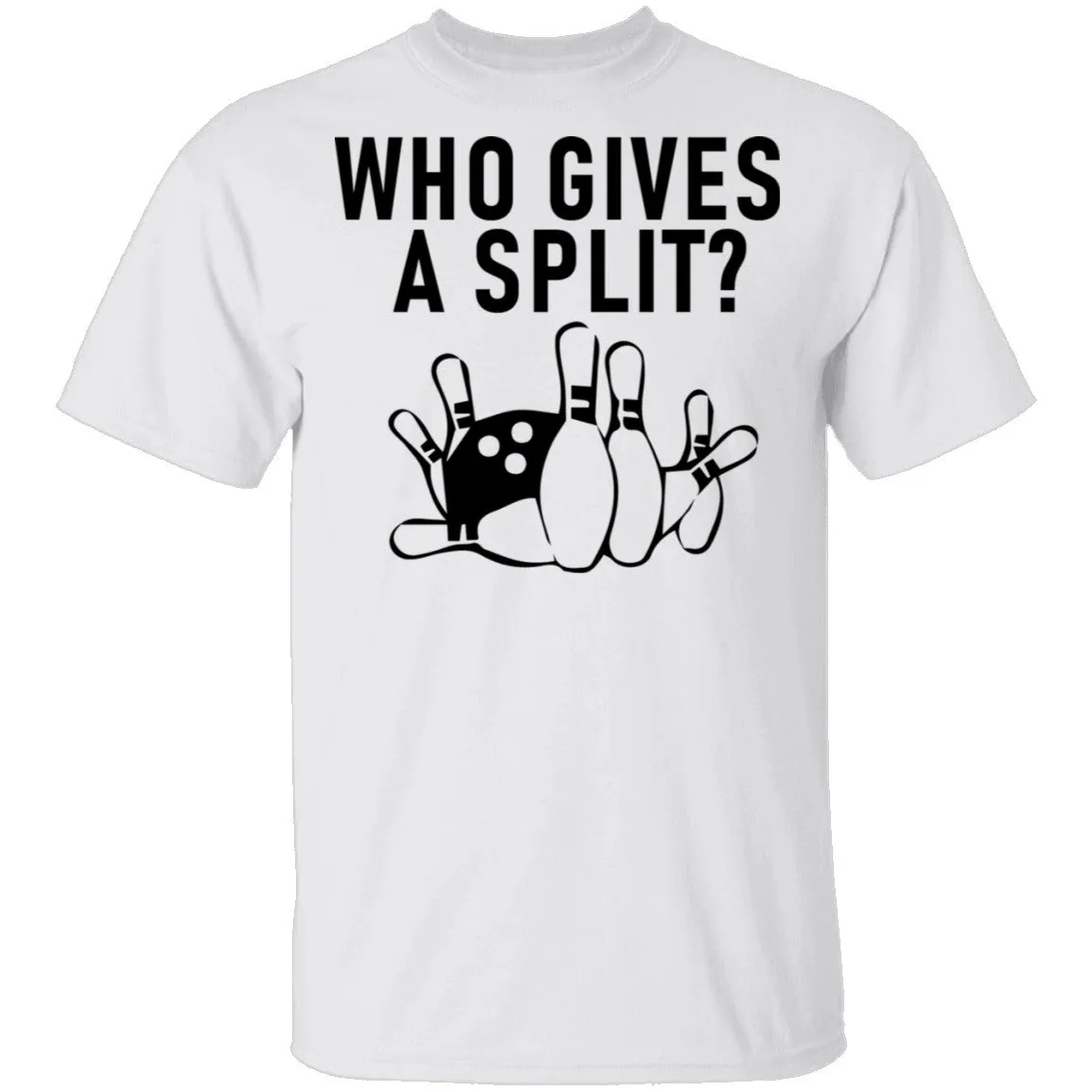 Who Gives A Split Bowling T-Shirt