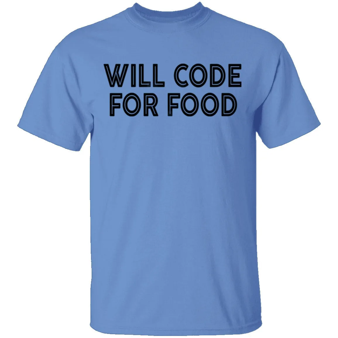 Will Code For Food T-Shirt