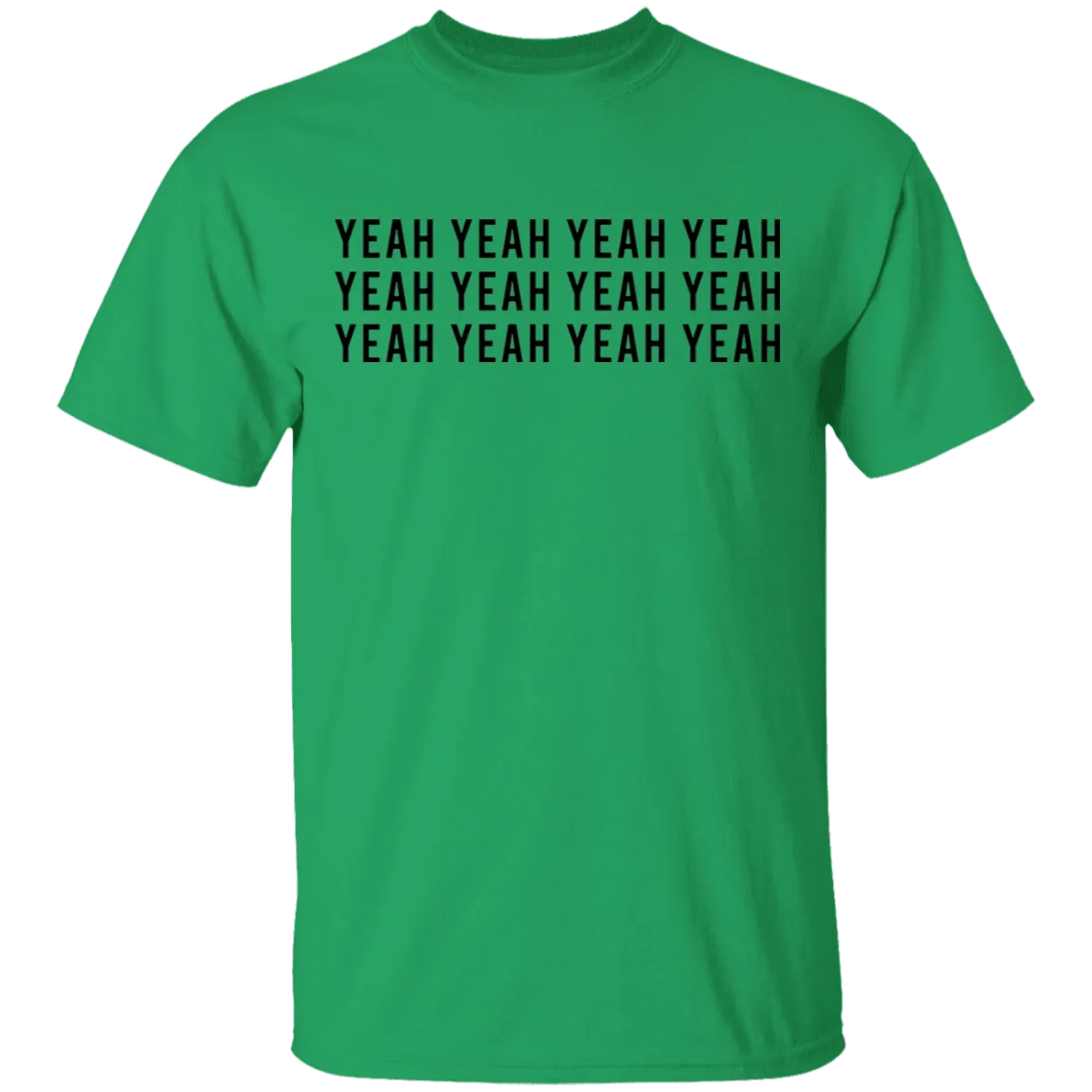 Yeah Yeah Yeah T-Shirt