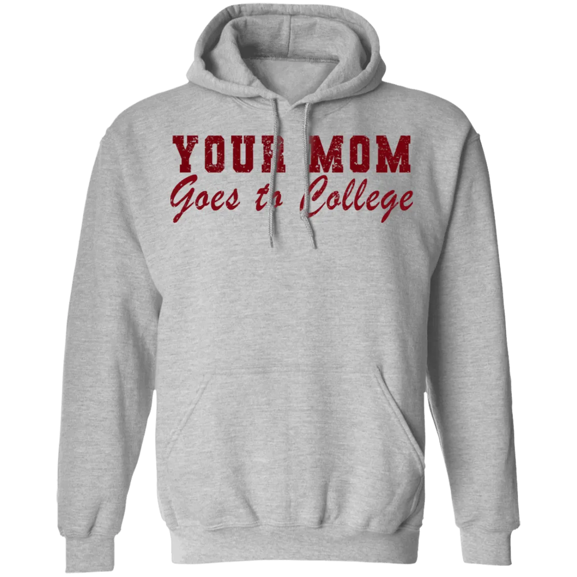 Your Mom Goes To College T-Shirt