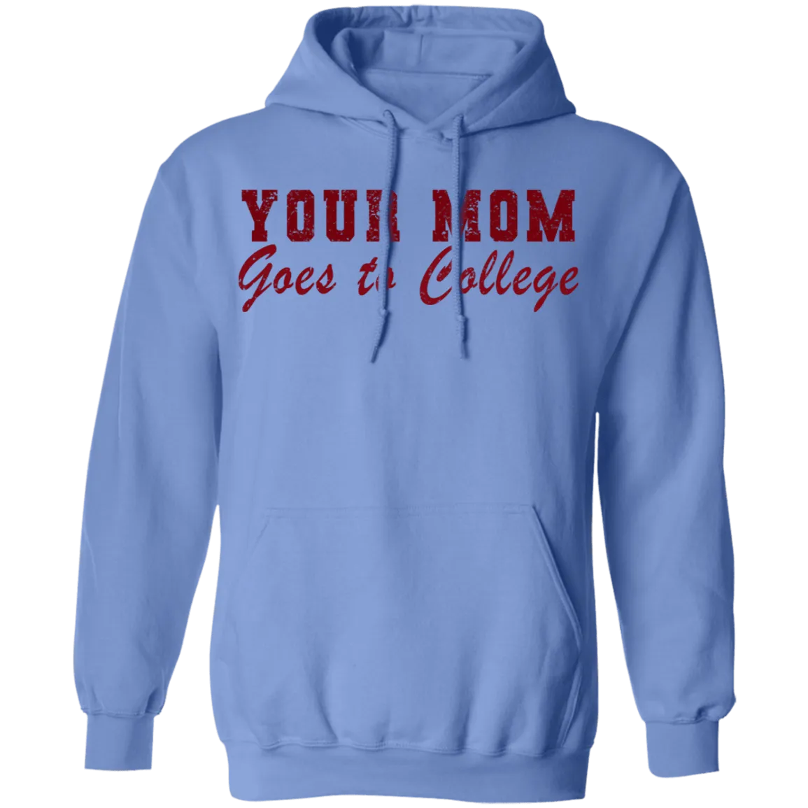 Your Mom Goes To College T-Shirt